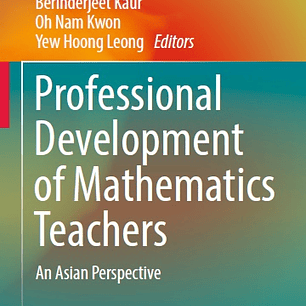 Professional Development of Mathematics Teachers: An Asian Perspective