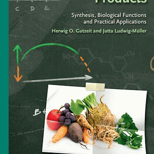  Plant Natural Products: Synthesis, Biological Functions and Practical Applications 