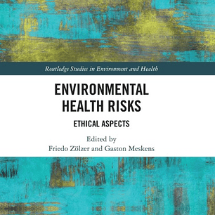 Environmental Health Risks: Ethical Aspects