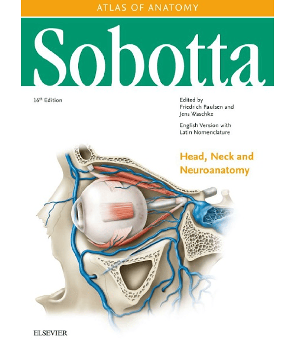 Sobotta Atlas of Anatomy: Head, Neck and Neuroanatomy