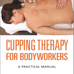 Cupping Therapy for Bodyworkers
