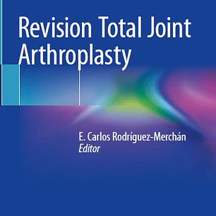 Revision Total Joint Arthroplasty