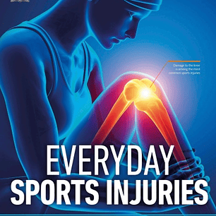 Everyday Sports Injuries: The Essential Step-by-Step Guide to Prevention, Diagnosis, and Treatment