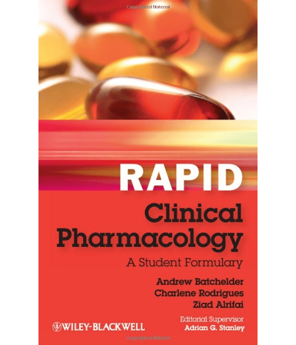 Rapid Clinical Pharmacology: A Student Formulary