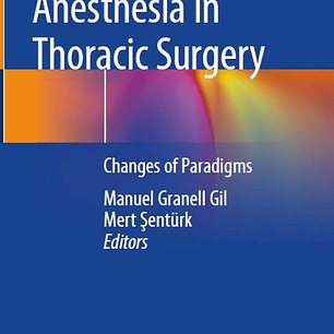Anesthesia in Thoracic Surgery: Changes of Paradigms