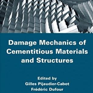 Damage Mechanics of Cementitious Materials and Structures