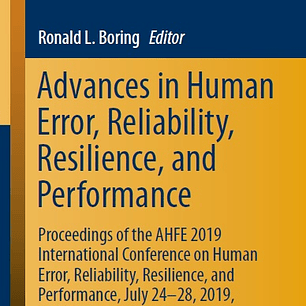 Advances in Human Error, Reliability, Resilience, and Performance