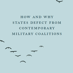 How and Why States Defect from Contemporary Military Coalitions