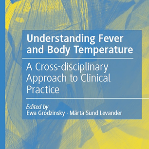 Understanding Fever and Body Temperature: A Cross-disciplinary Approach to Clinical Practice