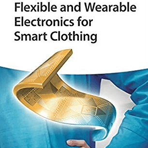 Flexible and Wearable Electronics for Smart Clothing