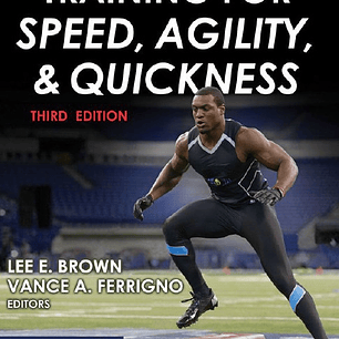 Training for Speed, Agility, and Quickness
