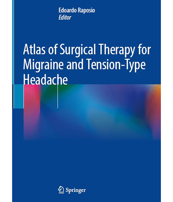 Atlas of Surgical Therapy for Migraine and Tension-Type Headache