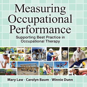 Measuring Occupational Performance: Supporting Best Practice in Occupational Therapy 3rd Edition 
