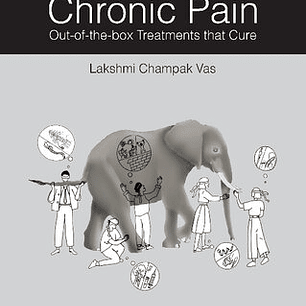 Chronic Pain: Out-of-the-box Treatments that Cure