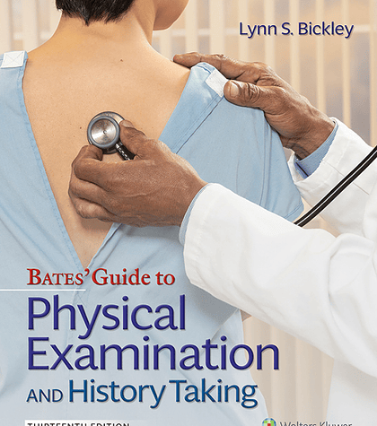  Bates' Guide To Physical Examination and History Taking 13th Edition 