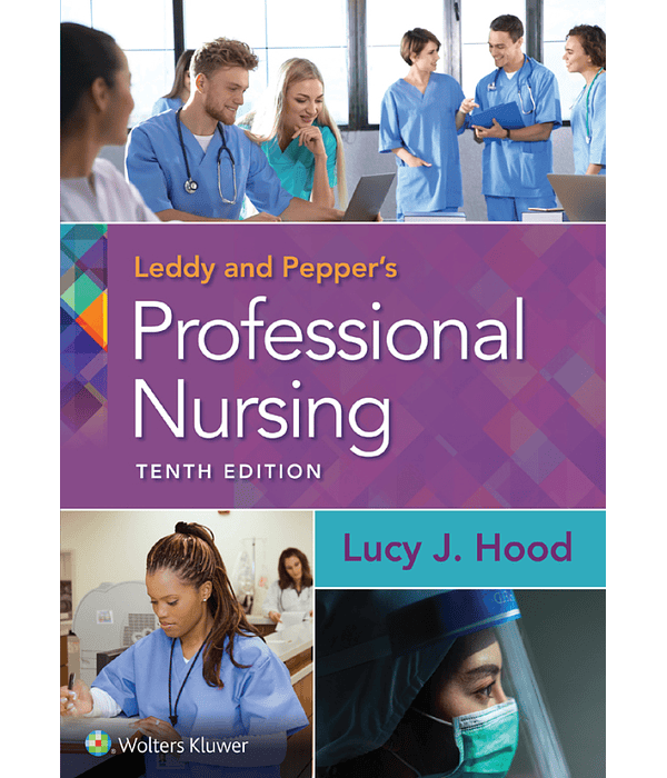  Leddy & Pepper's Professional Nursing 10th Edition 