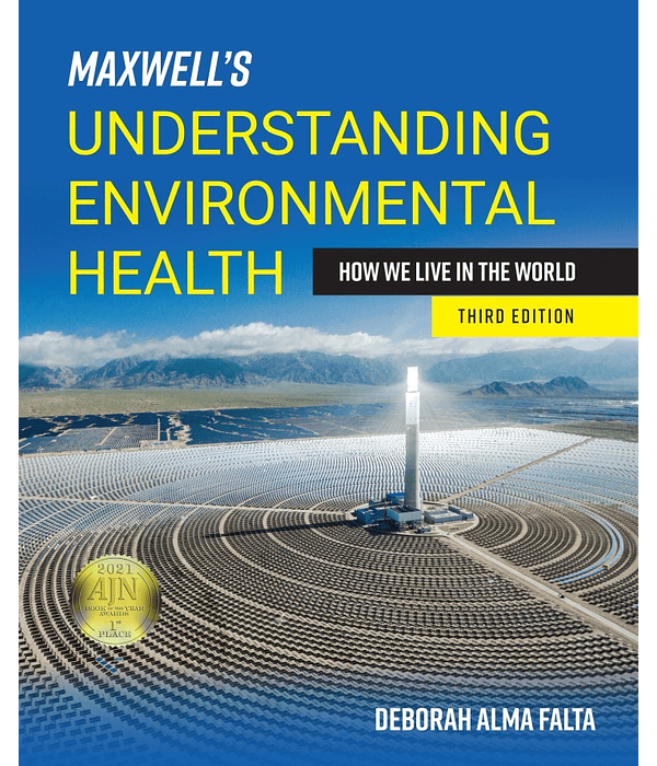  Maxwell's Understanding Environmental Health, How We Live in the World 3rd Edition 