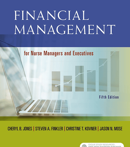  Financial Management for Nurse Managers and Executives 5th Edition 