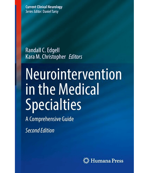 Neurointervention in the Medical Specialties: A Comprehensive Guide