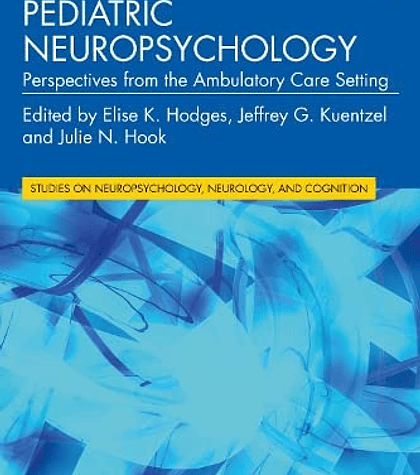 Pediatric Neuropsychology: Perspectives from the Ambulatory Care Setting