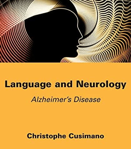 Language and Neurology: Alzheimer's Disease