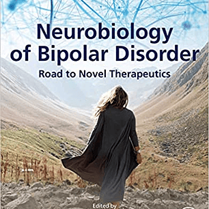 Neurobiology of Bipolar Disorder: Road to Novel Therapeutics