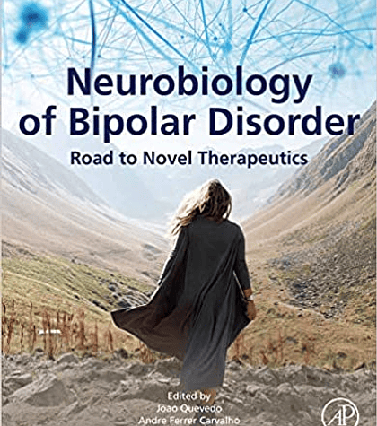 Neurobiology of Bipolar Disorder: Road to Novel Therapeutics