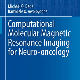 Computational Molecular Magnetic Resonance Imaging for Neuro-oncology