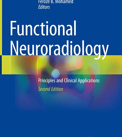 Functional Neuroradiology: Principles and Clinical Applications