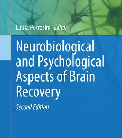 Neurobiological and Psychological Aspects of Brain Recovery