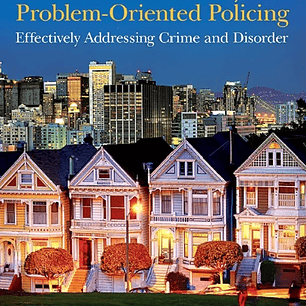Community and Problem-Oriented Policing: Effectively Addressing Crime and Disorder 7th Edition