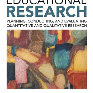 Educational Research: Planning, Conducting, and Evaluating Quantitative and Qualitative Research 6th Edition 