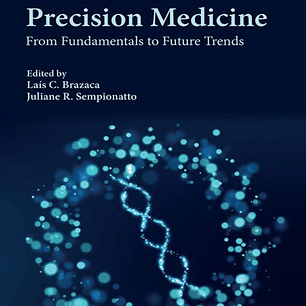 Biosensors in Precision Medicine: From Fundamentals to Future Trends
