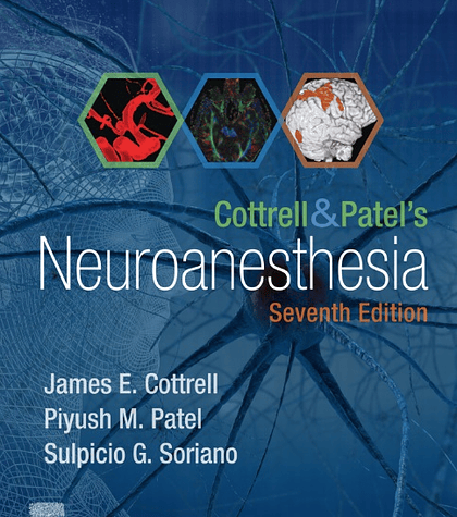 Cottrell and Patel's Neuroanesthesia 7th Edition