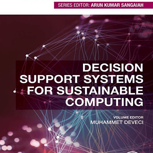 Decision Support Systems for Sustainable Computing