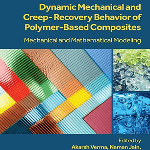 Dynamic Mechanical and Creep-Recovery Behavior of Polymer-Based Composites: Mechanical and Mathematical Modeling