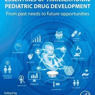 Essentials of Translational Pediatric Drug Development: From Past Needs to Future Opportunities