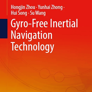 Gyro-Free Inertial Navigation Technology