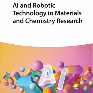 AI and Robotic Technology in Materials and Chemistry Research