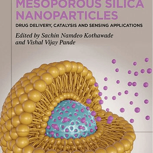 Mesoporous Silica Nanoparticles: Drug Delivery, Catalysis and Sensing Applications