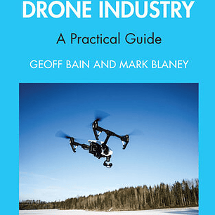 Managing Safety in the Drone Industry: A Practical Guide