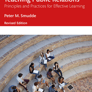 Teaching Public Relations: Principles and Practices for Effective Learning