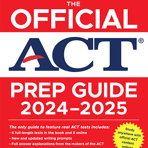 The Official ACT Prep Guide 2024-2025