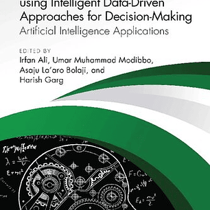 Optimization and Computing using Intelligent Data-Driven Approaches for Decision-Making Artificial Intelligence Applications