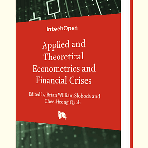 Applied and Theoretical Econometrics and Financial Crises