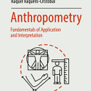 Anthropometry: Fundamentals of Application and Interpretation