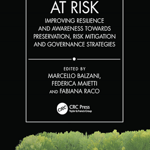 Heritage at Risk: Improving Resilience and Awareness Towards Preservation, Risk Mitigation and Governance Strategies
