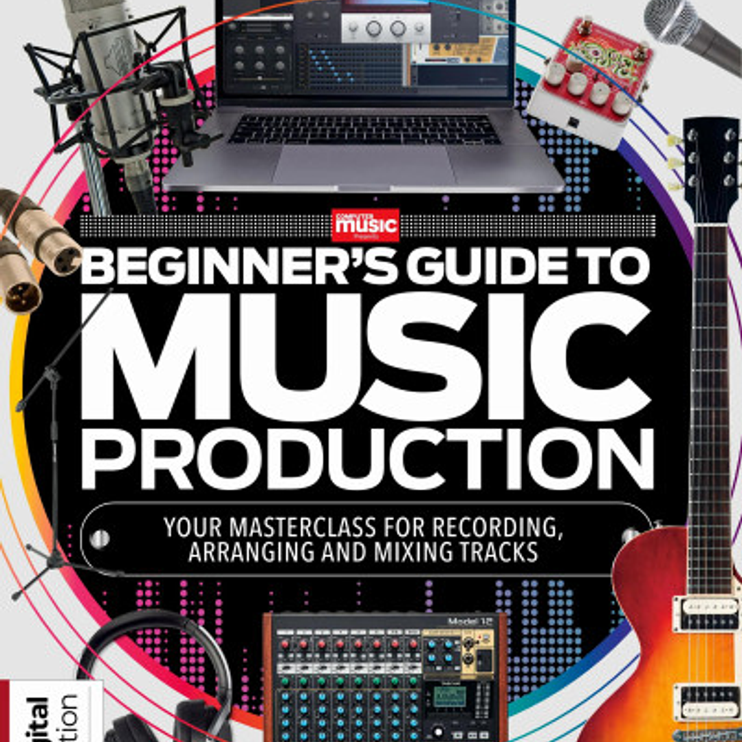 Beginner's Guide to Music Production 5th Edition 1