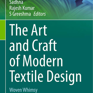 The Art and Craft of Modern Textile Design: Woven Whimsy