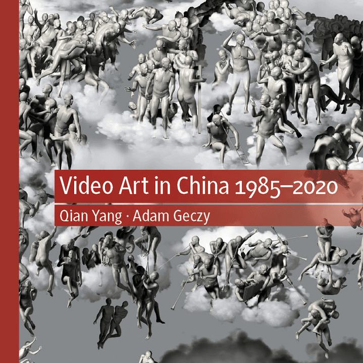 Video Art in China 1985-2020 1